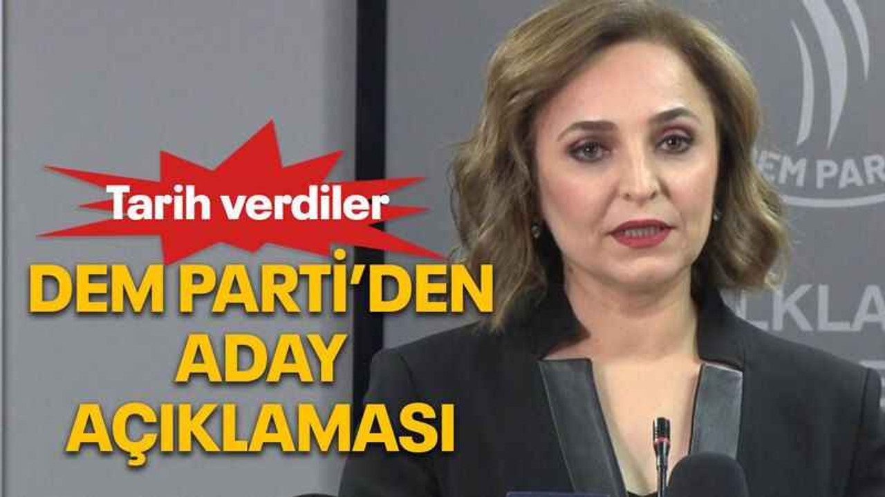 DEM Parti’den aday açıklaması